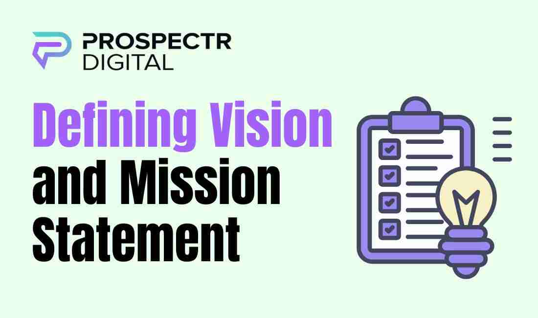 Defining Vision and Mission Statement