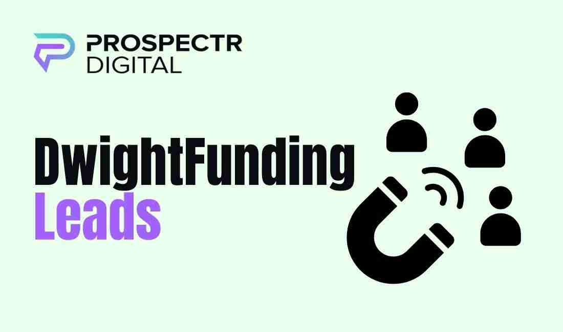 DwightFunding Leads: A Comprehensive Guide