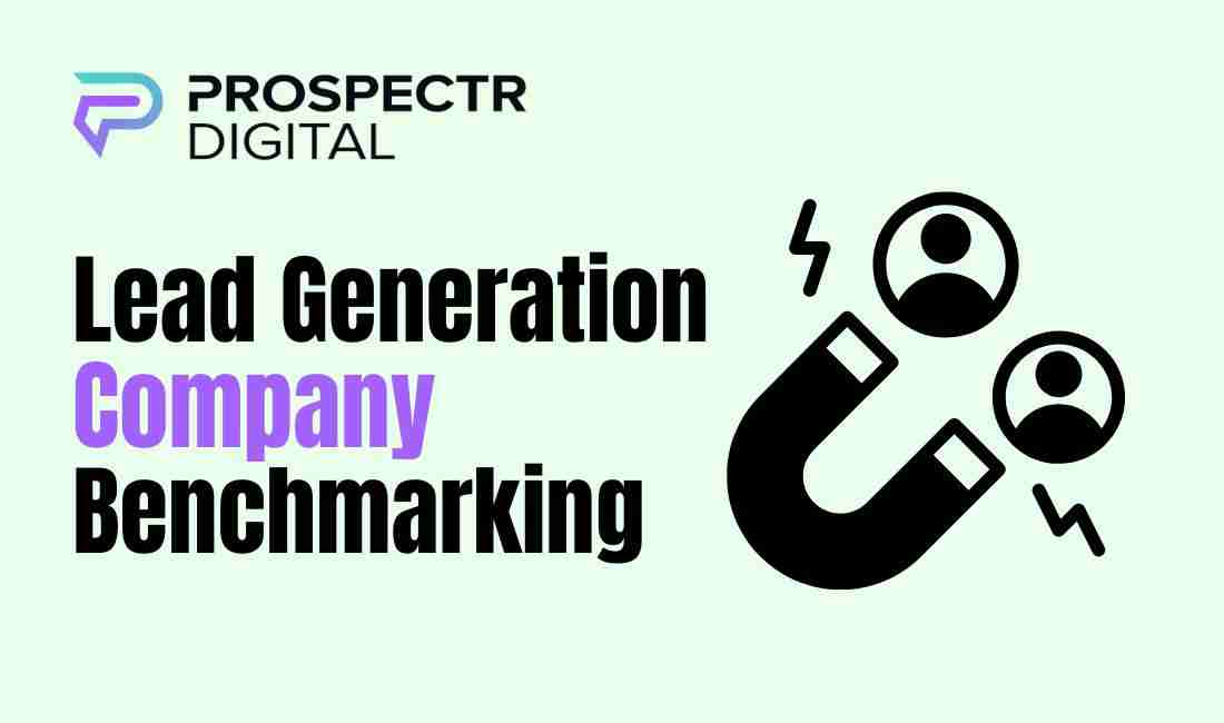 Lead Generation Company Benchmarking (Lead Generation Compan