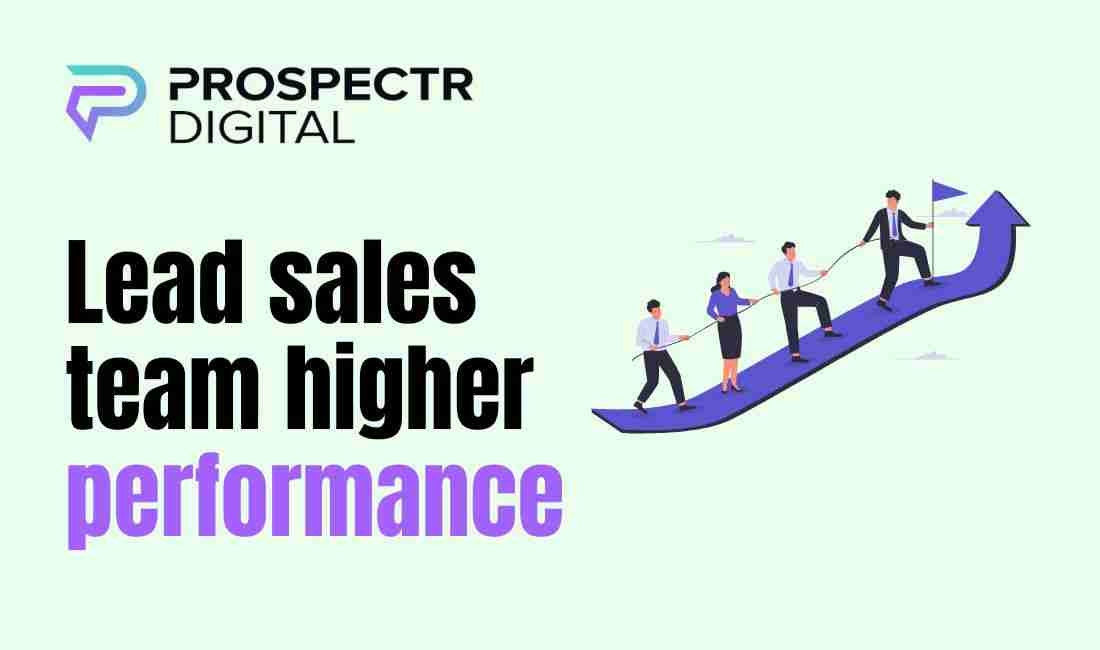 Lead sales team higher performance