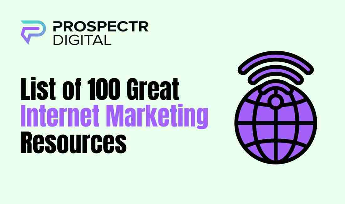 List of 100 Great Internet Marketing Resources