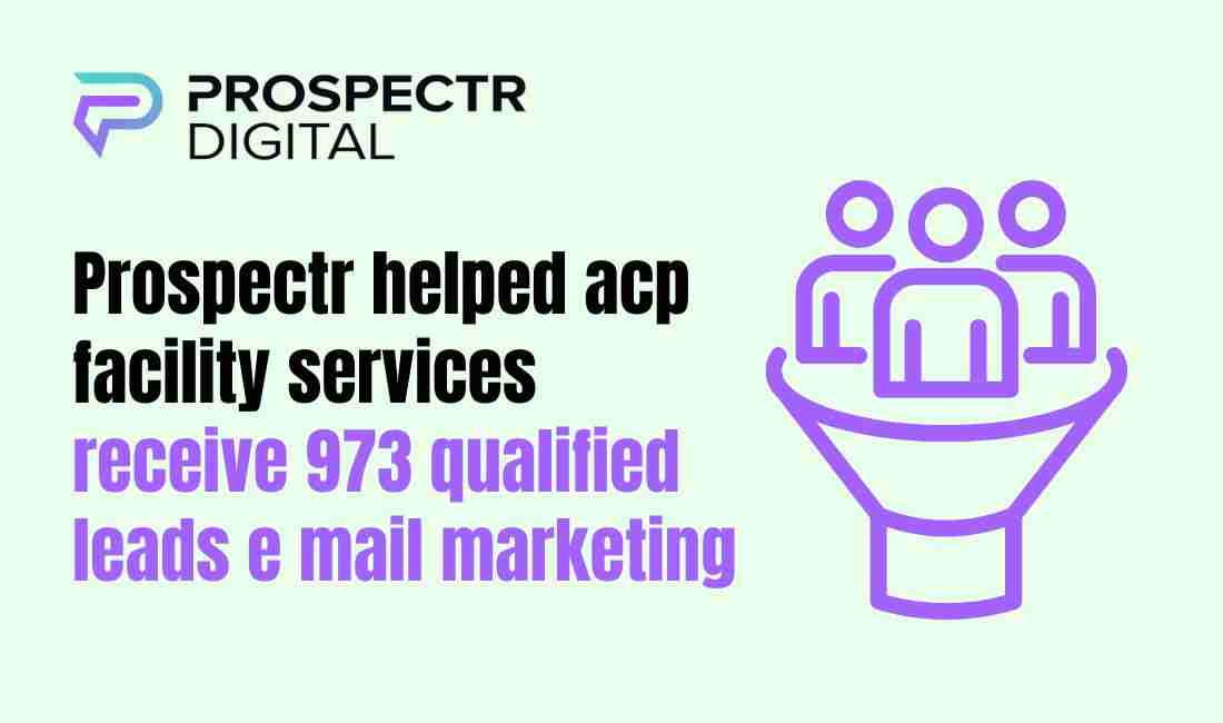 Prospectr helped acp facility services receive 973...