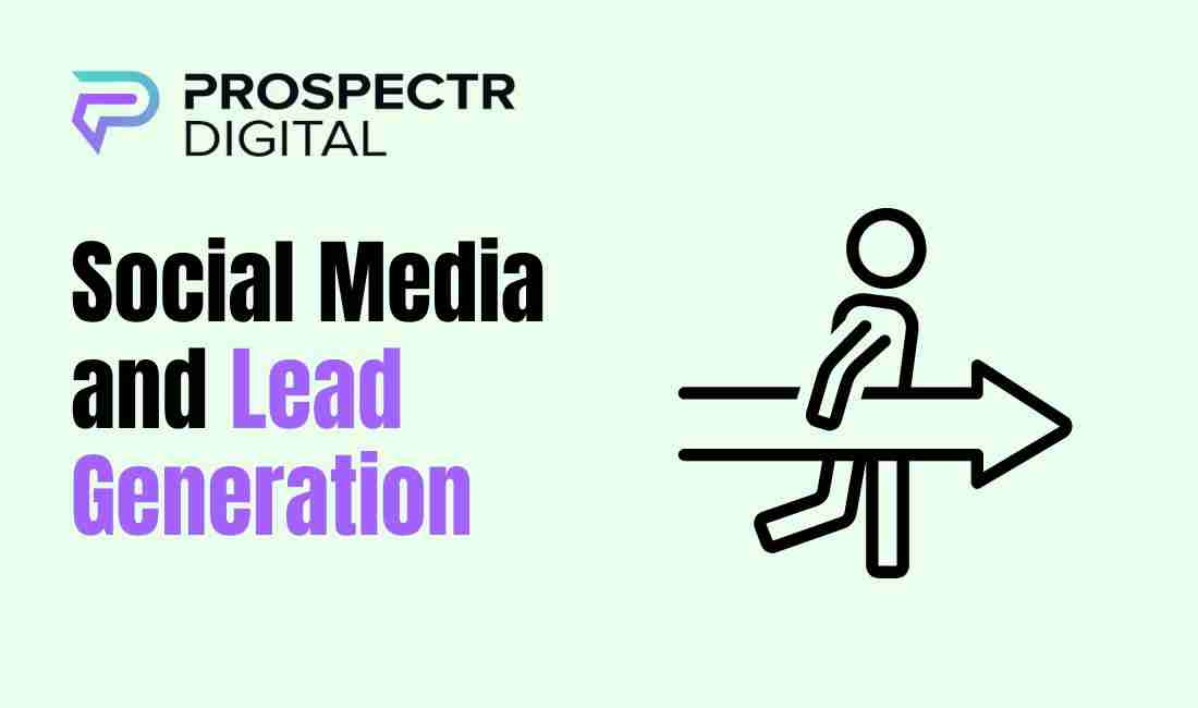 Social Media and Lead Generation
