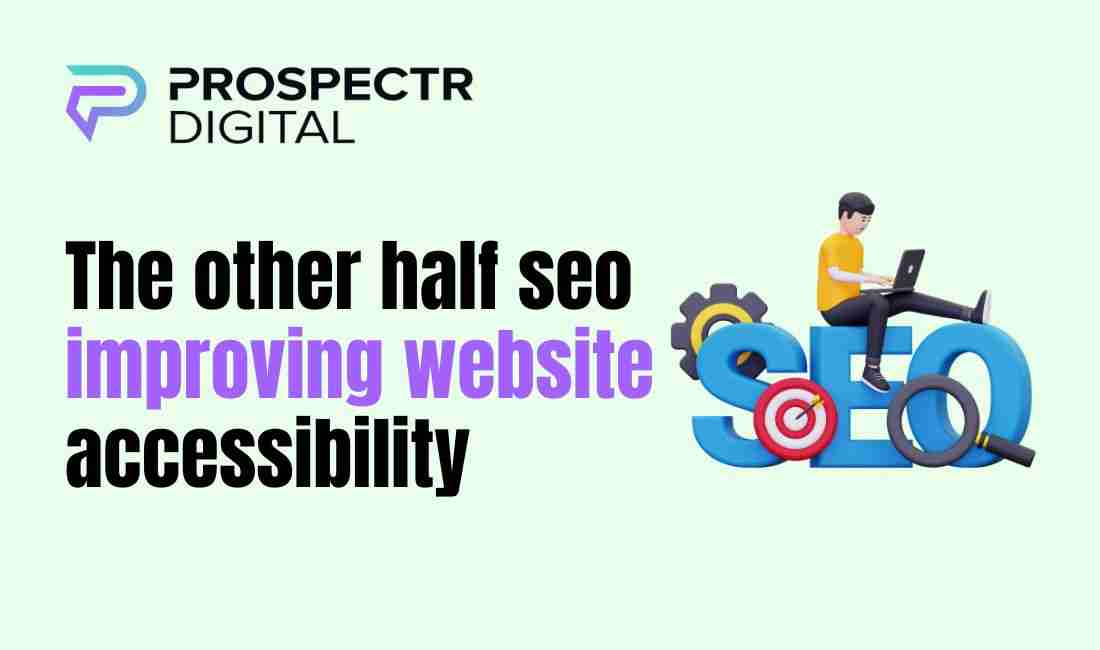 The other half seo improving website accessibility
