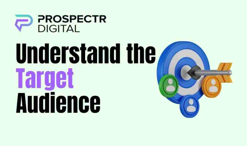 Understand the Target Audience